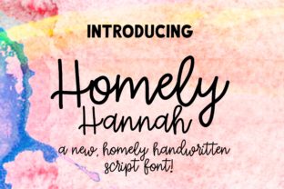 Homely Hannah: A Warm Script Handwritten Font for Authentic Campaigns