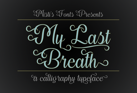 My Last Breath: Elegant Script Font for Small Business Branding