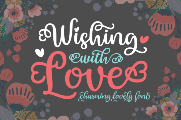 Wishing with Love: A Timeless Script Handwritten Font
